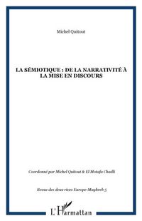 Produktbild: La semiotique : de la narrativite a la mise en discours