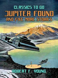 Produktbild: Jupiter Found And Five More Stories