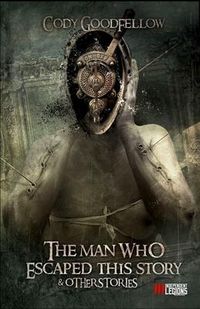 Produktbild: The Man Who Escaped This Story and Other Stories
