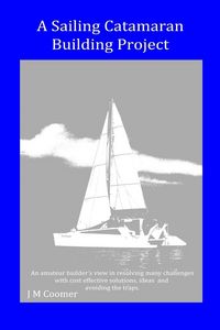 Produktbild: A Sailing Catamaran Building Project