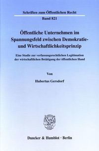 Produktbild: &Ouml;ffentliche Unternehmen im Spannungsfeld zwischen Demokratie- und Wirtschaftlichkeitsprinzip.