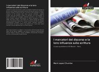 Produktbild: I marcatori del discorso e la loro influenza sulla scrittura