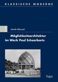 Produktbild: M&ouml;glichkeitsarchitektur im Werk Paul Scheerbarts
