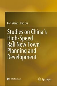 Produktbild: Studies on China's High-Speed Rail New Town Planning and Development