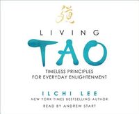 Produktbild: Living Tao: Timeless Principles for Everyday Enlightenment