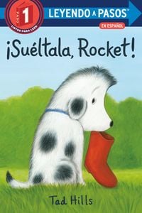 Produktbild: &iexcl;Su&eacute;ltala, Rocket! (Drop It, Rocket! Spanish Edition)