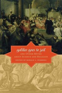 Produktbild: Galileo Goes to Jail and Other Myths about Science and Religion