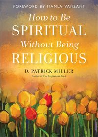 Produktbild: How to Be Spiritual Without Being Religious