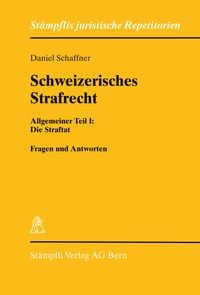Produktbild: Schweizerisches Strafrecht Allgemeiner Teil I: Die Straftat