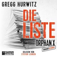Produktbild: Die Liste - Eine Orphan X Kurzgeschichte, Band 5.5 - Orphan X