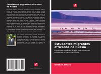 Produktbild: Estudantes migrantes africanos na R&uacute;ssia