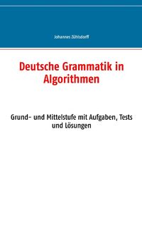 Bild vom Artikel Deutsche Grammatik in Algorithmen vom Autor Johannes Zühlsdorff