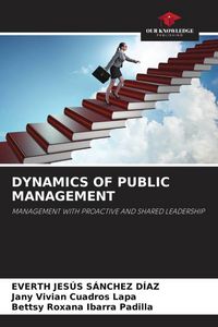 Produktbild: DYNAMICS OF PUBLIC MANAGEMENT