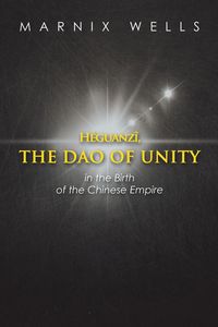 Produktbild: H&eacute;guanz&icirc;, the Dao of Unity
