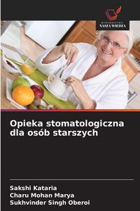 Produktbild: Opieka stomatologiczna dla os&oacute;b starszych