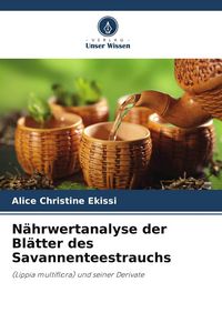 Produktbild: N&auml;hrwertanalyse der Bl&auml;tter des Savannenteestrauchs