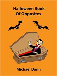 Produktbild: Halloween Book Of Opposites (Opposites For Kids, #1)