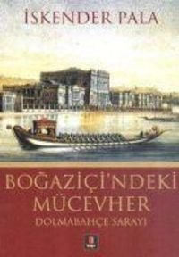 Produktbild: Bogazicindeki M&uuml;cevher - Dolmabahce Sarayi