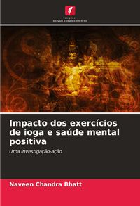Produktbild: Impacto dos exerc&iacute;cios de ioga e sa&uacute;de mental positiva