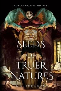 Produktbild: Seeds of Truer Natures (Prima Materia, #0.1)