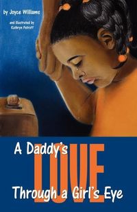 Produktbild: A Daddy's Love Through a Girl's Eye