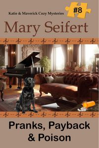 Produktbild: Pranks, Payback & Poison (Katie and Maverick Cozy Mysteries, #8)
