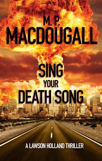 Produktbild: Sing Your Death Song (Lawson Holland Thrillers, #4)
