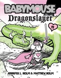 Produktbild: Babymouse #11: Dragonslayer
