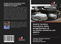 Produktbild: Analisi termica transitoria della progettazione di un'aletta cilindrica con ANSYS