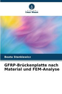 Produktbild: GFRP-Br&uuml;ckenplatte nach Material und FEM-Analyse