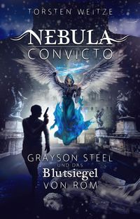 Bild vom Artikel Nebula Convicto. Grayson Steel und das Blutsiegel von Rom vom Autor Torsten Weitze