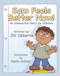 Produktbild: Sam Feels Better Now! an Interactive Story for Children