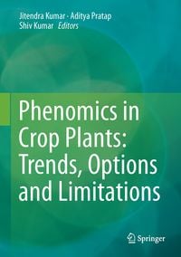 Produktbild: Phenomics in Crop Plants: Trends, Options and Limitations
