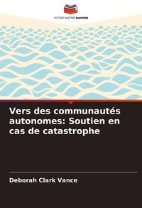 Produktbild: Vers des communaut&eacute;s autonomes: Soutien en cas de catastrophe
