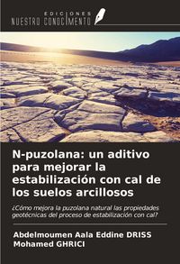 Produktbild: N-puzolana: un aditivo para mejorar la estabilizaci&oacute;n con cal de los suelos arcillosos