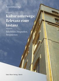 Produktbild: Kultur unterwegs: Relevanz einer Instanz