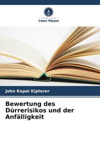 Produktbild: Bewertung des D&uuml;rrerisikos und der Anf&auml;lligkeit