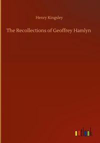 Produktbild: The Recollections of Geoffrey Hamlyn