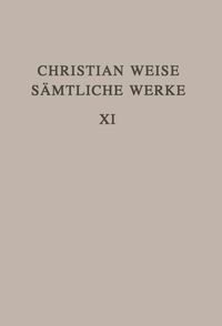 Bild vom Artikel Christian Weise: Sämtliche Werke / Lustspiele II vom Autor Christian Weise