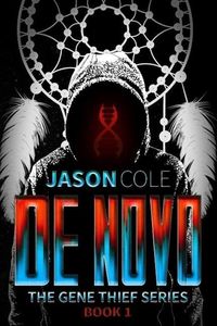 Produktbild: De Novo (The Gene Thief Series Book 1)