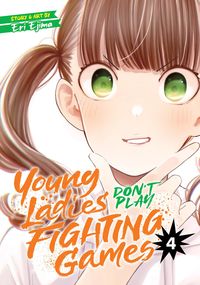 Produktbild: Young Ladies Don't Play Fighting Games Vol. 4