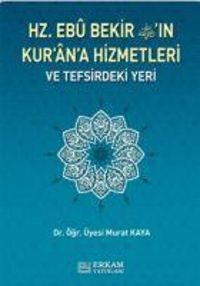 Produktbild: Hz. Ebu Bekirin Kurana Hizmetleri ve Tefsirdeki Yeri