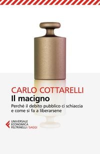 Produktbild: Il macigno. Perch&eacute; il debito pubblico ci schiaccia e come si fa a liberarsene