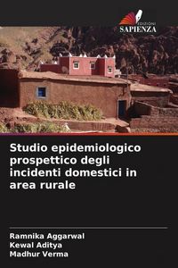 Produktbild: Studio epidemiologico prospettico degli incidenti domestici in area rurale