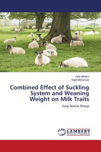 Produktbild: Combined Effect of Suckling System and Weaning Weight on Milk Traits