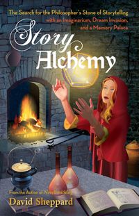 Produktbild: Story Alchemy: The Search for the Philosopher's Stone of Storytelling (Author's Craft, #2)