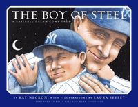 Produktbild: The Boy of Steel: A Baseball Dream Come True