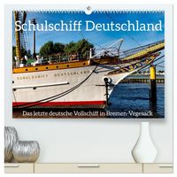 Produktbild: Letztes deutsches Vollschiff DAS SCHULSCHIFF DEUTSCHLAND (hochwertiger Premium Wandkalender 2027 DIN A2 quer), Kunstdruck in Hochglanz