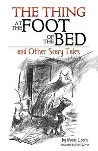 Produktbild: Leach, M: Thing at the Foot of the Bed and Other Scary Tales