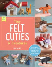 Produktbild: Tiny Felt Cuties & Creatures